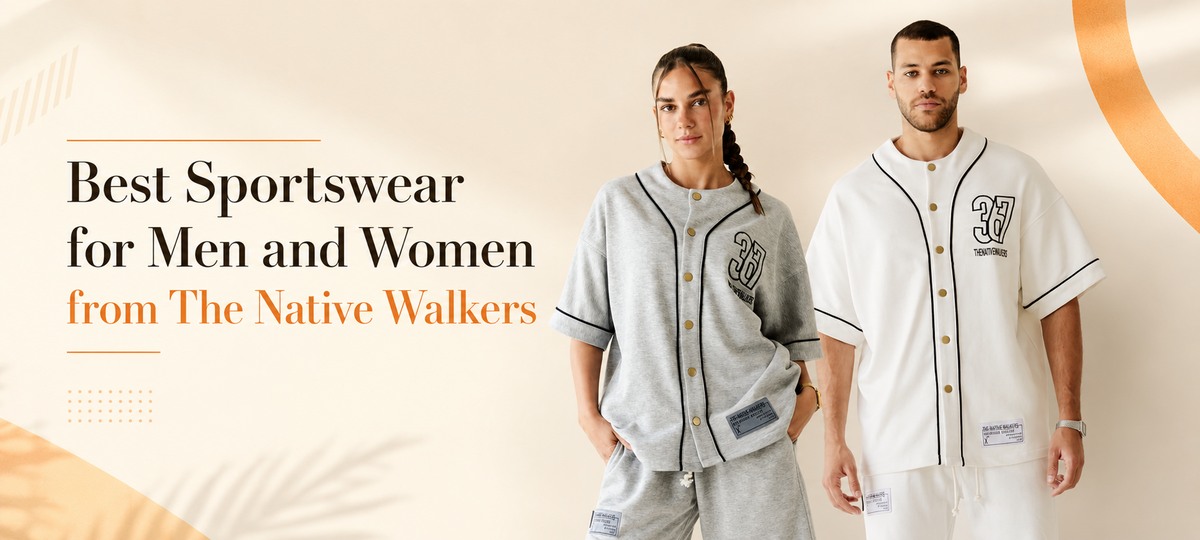 Best Sportswear for Men and Women from The Native Walkers